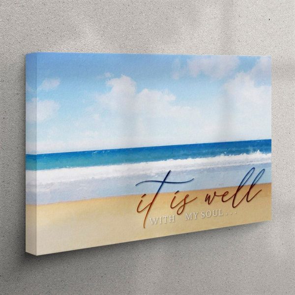 It Is Well With My Soul – Beach Coastal – Christian Canvas Wall Art Print – Christian Wall Art Canvas