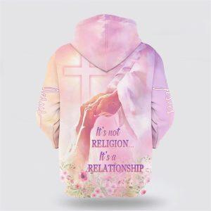 It s Not Religion It s A Relationship All Over Print 3D Hoodie Gifts For Christians 2 pxxfct.jpg