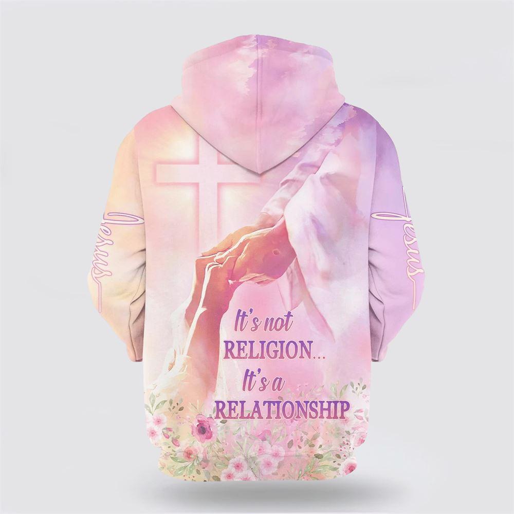 It’s Not Religion It’s A Relationship All Over Print 3D Hoodie – Gifts For Christians It’s Not Religion It’s A Relationship All Over Print 3D Hoodie – Gifts For Christians