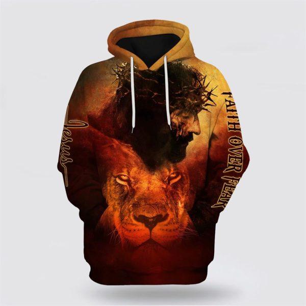 Jesus And Lion All Over Print 3D Hoodie Faith Over Fear – Gifts For Christian Families