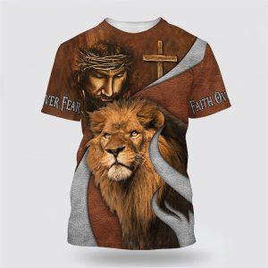 Jesus And The Lion Of Judah Shirts Faith Over Fear All Over Print 3D T Shirt Gifts For Christians 1 t8tbyg.jpg