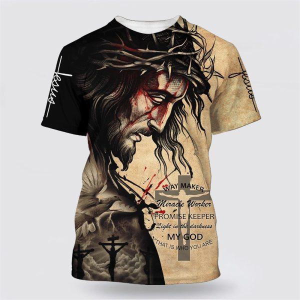 Jesus Christ Way Maker Miracle Worker All Over Print 3D T Shirt – Gifts For Christians