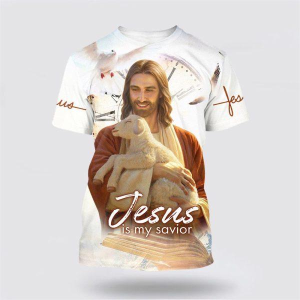 Jesus Christ With Lamb Is My Savior All Over Print 3D T Shirt – Gifts For Christians