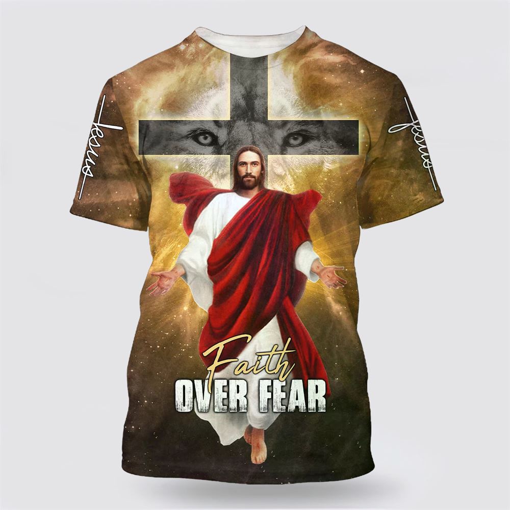 Jesus Christians Faith Over Fear – Gifts For Christians Jesus Christians Faith Over Fear – Gifts For Christians