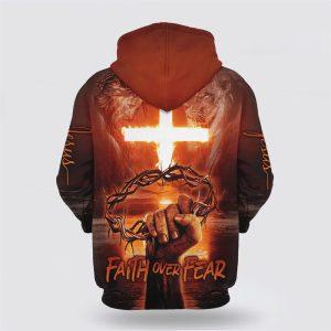 Jesus Cross Crown Of Thorns Faith Over Fear All Over Print 3D Hoodie Gifts For Christian Families 2 veuk3d.jpg