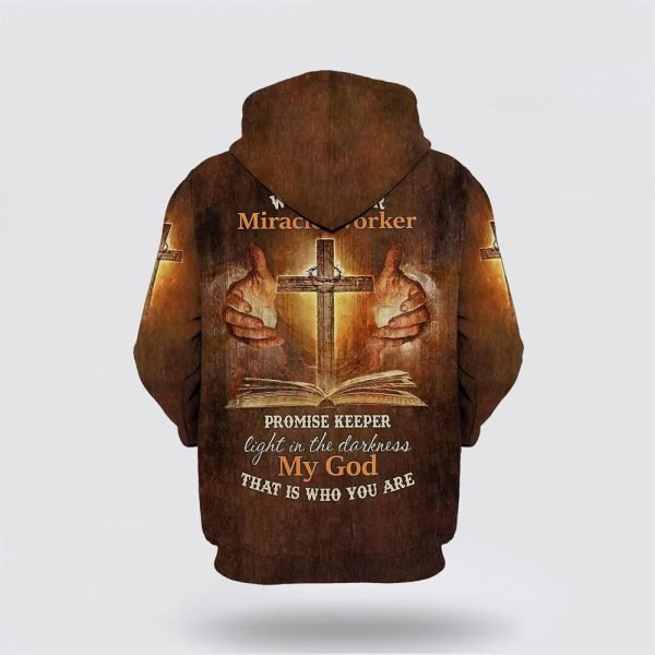 Jesus Cross My God That Is Who You Are All Over Print Hoodie Shirt – Gifts For Christian Families