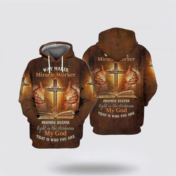 Jesus Cross My God That Is Who You Are All Over Print Hoodie Shirt – Gifts For Christian Families