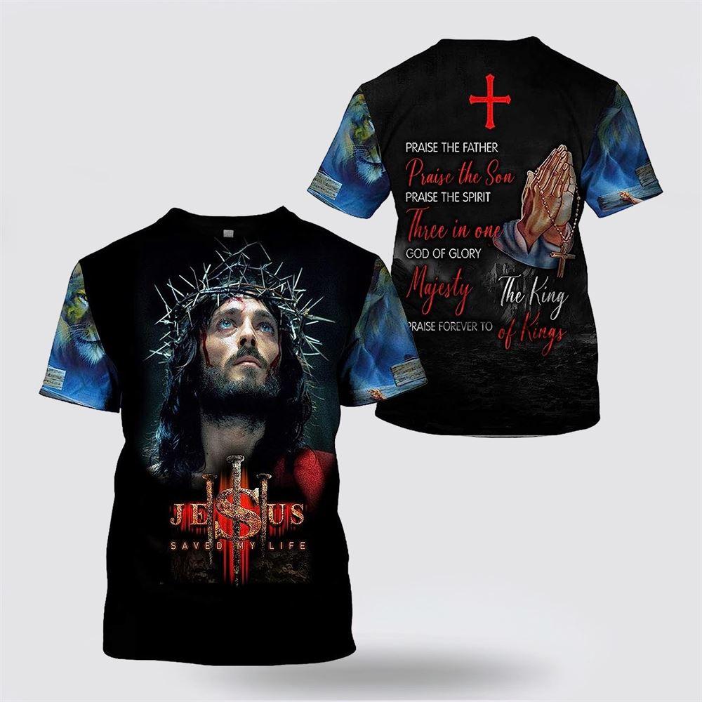 Jesus Crown Of Thorns Jesus Saved My Life All Over Print 3D T Shirt – Gifts For Christians Jesus Crown Of Thorns Jesus Saved My Life All Over Print 3D T Shirt – Gifts For Christians