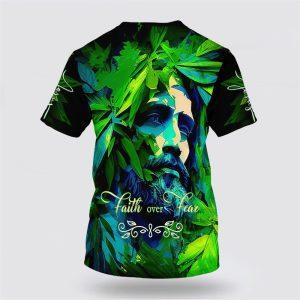 Jesus Faith Over Fear All Over Print 3D T Shirt Gifts For Christian Friends 2 wnz23c.jpg