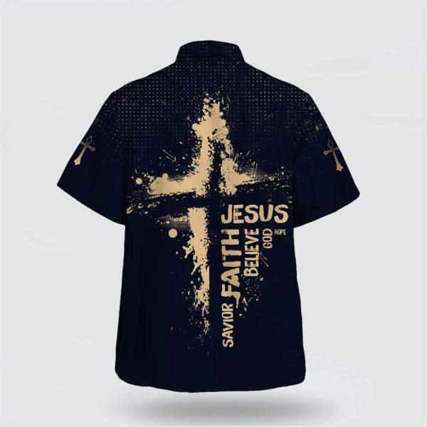 Jesus Faith Savior Believe God Hope Hawaiian Shirts For Men And Women – Gifts For Christians