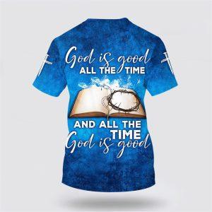 Jesus God Is Good All The Time All Over Print 3D T Shirt Gifts For Christians 2 f8zt4u.jpg