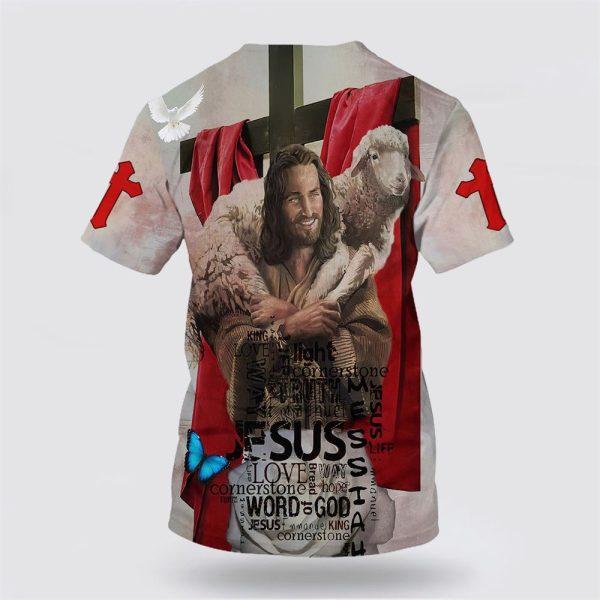 Jesus Holding Sheep All Over Print 3D T Shirt – Gifts For Christian Friends