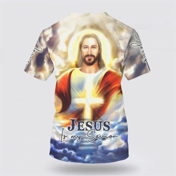 Jesus In Heaven Jesus Is My Savior All Over Print 3D T Shirt – Gifts For Christian Friends
