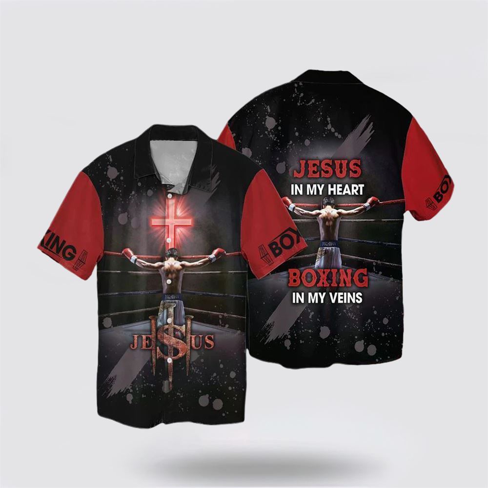 Jesus In My Heart Boxing In My Veins Aloha Hawaiian Shirt – Gifts For Christians Jesus In My Heart Boxing In My Veins Aloha Hawaiian Shirt – Gifts For Christians