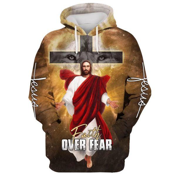 Jesus Is Coming Soon Faith Over Fear All Over Print 3D Hoodie – Gifts For Christian Families