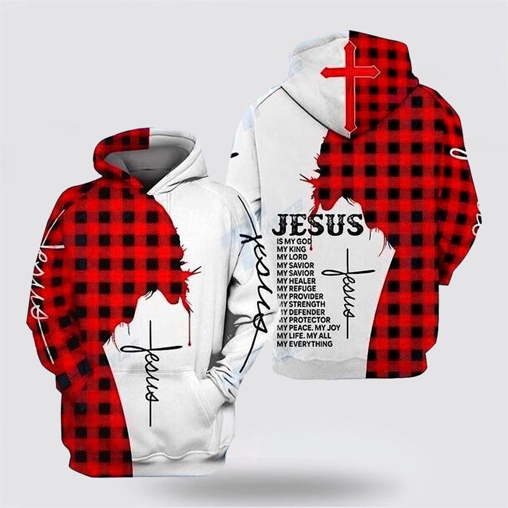 Jesus Is My God My King My Lord All Over Print 3D Hoodie – Gifts For Christian Families Jesus Is My God My King My Lord All Over Print 3D Hoodie – Gifts For Christian Families