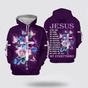 Jesus Is My God – My King – My Lord, Jesus All Over Print 3D Hoodie – Gifts For Christians