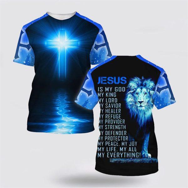 Jesus Is My God My King My Lord Lion Cross Light All Over Print 3D T Shirt – Gifts For Christian Friends