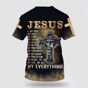 Jesus Is My God My King My Lord My Savior All Over Print 3D T Shirt Gifts For Christian Friends 2 wsvta1.jpg