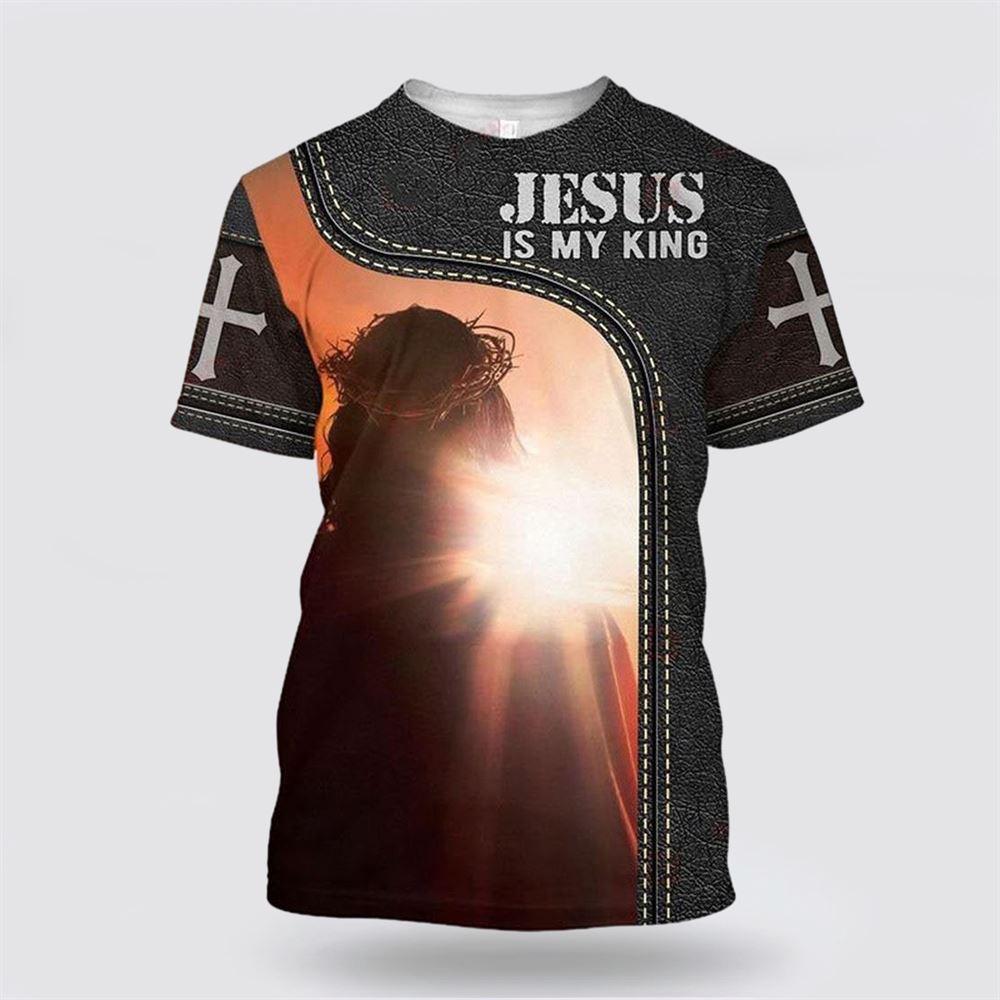 Jesus Is My King Jesus All Over Print 3D T Shirt – Gifts For Christian Friends Jesus Is My King Jesus All Over Print 3D T Shirt – Gifts For Christian Friends