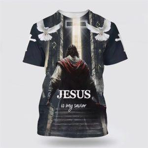 Jesus Is My Savior Christian Cross Dove All Over Print 3D T Shirt Gifts For Christian Families 1 gdsb0z.jpg
