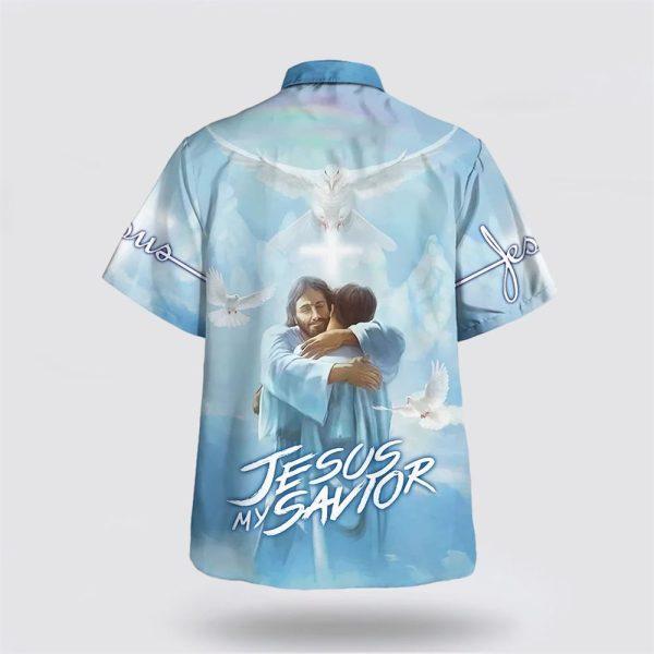 Jesus Is My Savior Jesus Hugging Man Hawaiian Shirts – Gifts For People Who Love Jesus