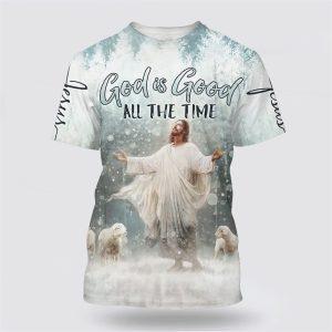 Jesus Lambs God Is Good All The Time All Over Print 3D T Shirt Gifts For Christian Friends 1 cakjzl.jpg