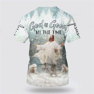 Jesus Lambs God Is Good All The Time All Over Print 3D T Shirt Gifts For Christian Friends 2 k89p8s.jpg