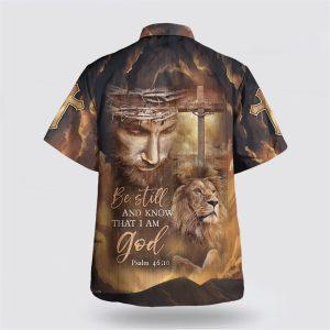 Jesus Lion Cross Be Still And Know That I Am God Hawaiian Shirts Gifts For People Who Love Jesus 2 jvalc6.jpg