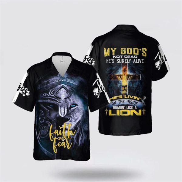 Jesus Lion Inside Faith Over Fear Hawaiian Shirts – Gifts For People Who Love Jesus