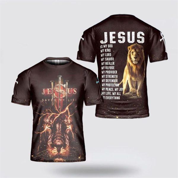 Jesus Lion Jesus Is My God Jesus All Over Print 3D T Shirt – Gifts For Christian Friends