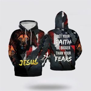Jesus Lion Of Judah Let’s Your Faith Be Bigger Than Your Fears Jesus Christ All Over Print 3D Hoodie – Gifts For Christians