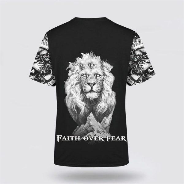 Jesus Lion Tattoo Faith Over Fear All Over Print 3D T Shirt – Gifts For Christian Friends