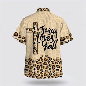 Jesus Love Y all Hawaiian Shirt Gifts For People Who Love Jesus 2 r7r6dd.jpg
