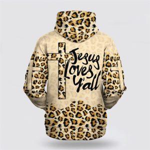 Jesus Loves Y all Cross Leopard Skin Pattern All Over Print 3D Hoodie Gifts For Christian Families 2 qmvhhg.jpg