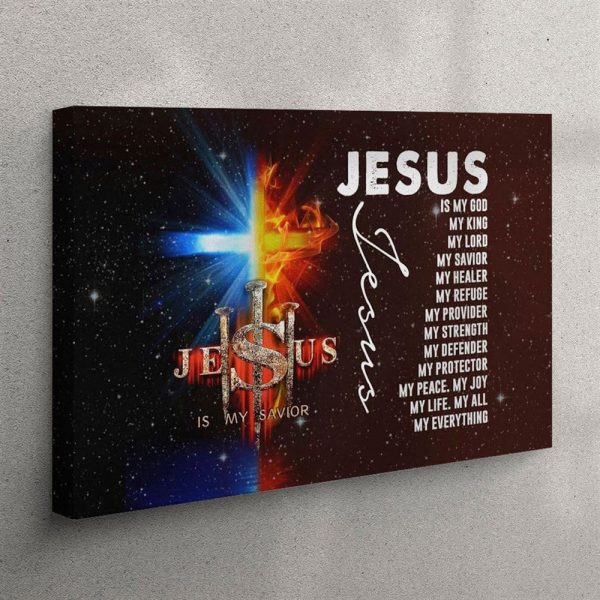 Jesus My Lord My God My King My Everything Canvas Wall Art – Christian Wall Art Canvas