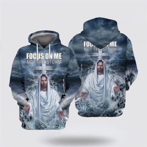 Jesus On The Beach Focus On Me Not The Storm All Over Print Hoodie Shirt Gifts For Christian Families 3 utbylh.jpg