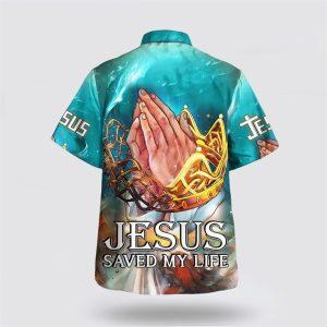 Jesus Saved My Life Hand Praying Hawaiian Shirts Gifts For Jesus Lovers 2 upub5z.jpg
