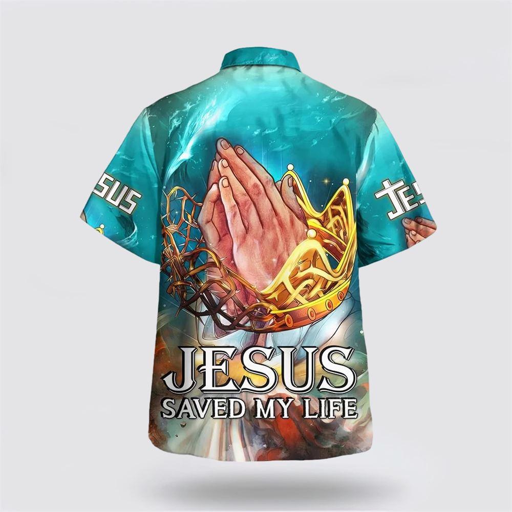 Jesus Saved My Life Hand Praying Hawaiian Shirts – Gifts For Jesus Lovers Jesus Saved My Life Hand Praying Hawaiian Shirts – Gifts For Jesus Lovers