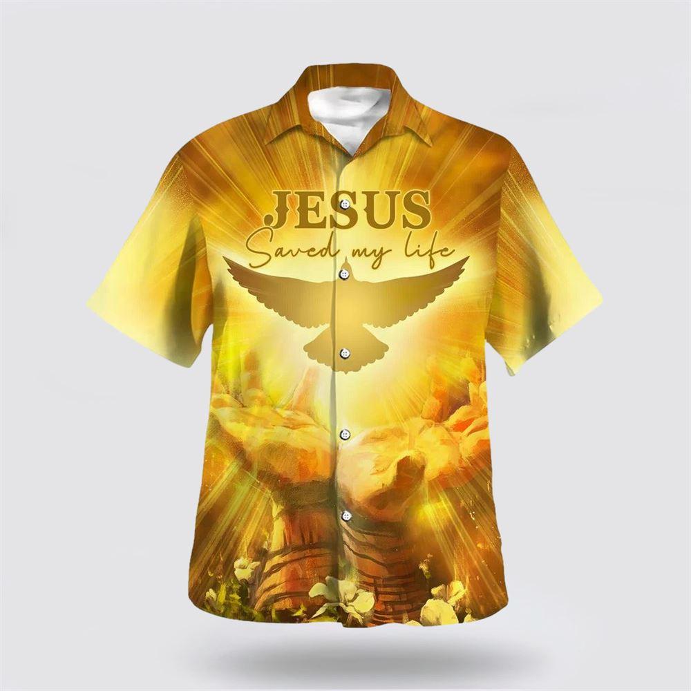 Jesus Saved My Life Hawaiian Shirt – Gifts For Jesus Lovers Jesus Saved My Life Hawaiian Shirt – Gifts For Jesus Lovers
