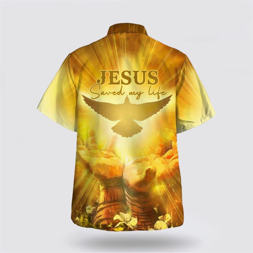 Jesus Saved My Life Hawaiian Shirt – Gifts For Jesus Lovers Jesus Saved My Life Hawaiian Shirt – Gifts For Jesus Lovers
