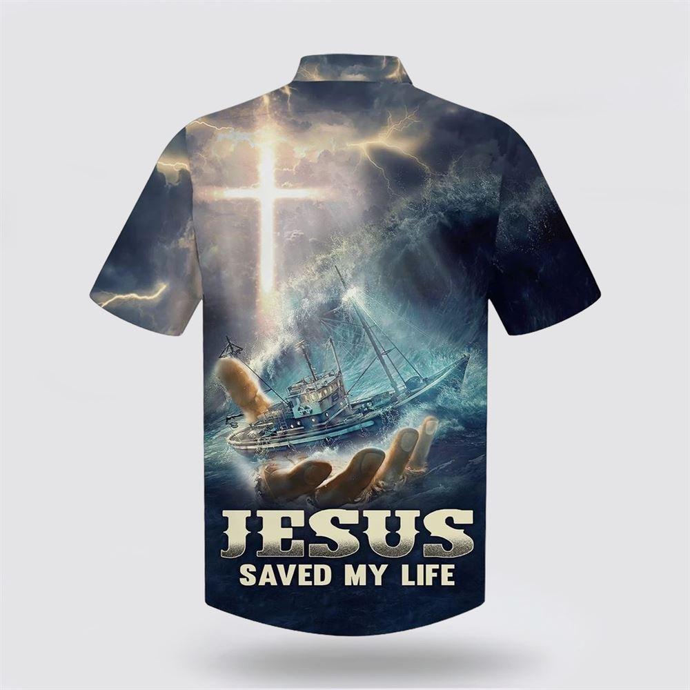 Jesus Saved My Life Hawaiian Shirts – Gifts For Jesus Lovers Jesus Saved My Life Hawaiian Shirts – Gifts For Jesus Lovers