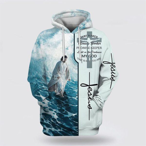 Jesus Walking On Water Waymaker Miracle Worker Promise Keeper Light In The Darkness Hoodie – Gifts For Christians