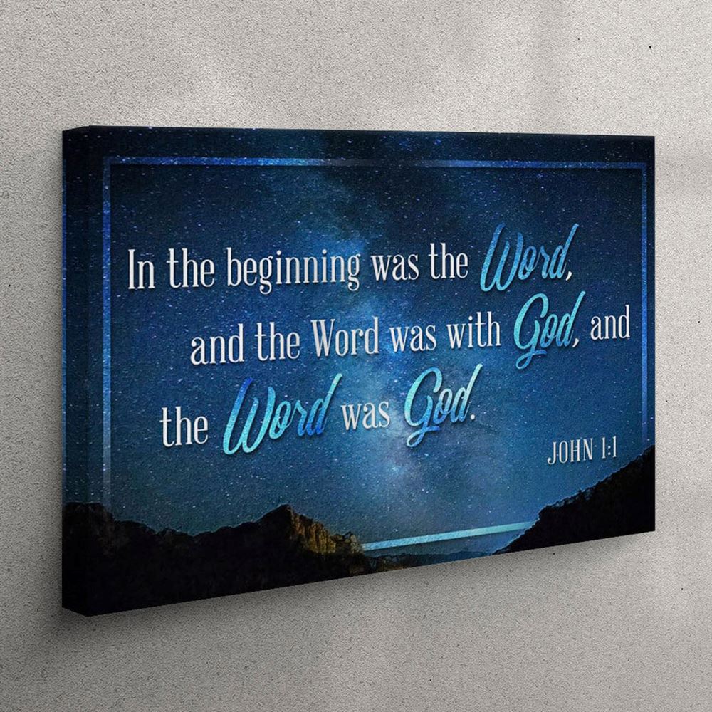 John 11 In The Beginning Was The Word Canvas Print – Bible Verse Wall Art – Christian Wall Art Canvas John 11 In The Beginning Was The Word Canvas Print – Bible Verse Wall Art – Christian Wall Art Canvas