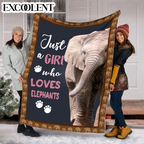 Just A Girl Who Loves Elephant Fleece Throw Blanket – Weighted Blanket To Sleep – Best Gifts For Family
