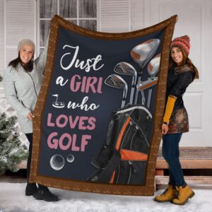 Just A Girl Who Loves Golf Pre Fleece Throw Blanket – Throw Blankets For Couch – Soft And Cozy Blanket
