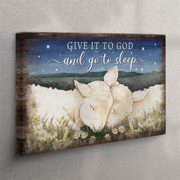 Lamb Of God – Give It To God And Go To Sleep Canvas Wall Art Print – Christian Wall Art Canvas
