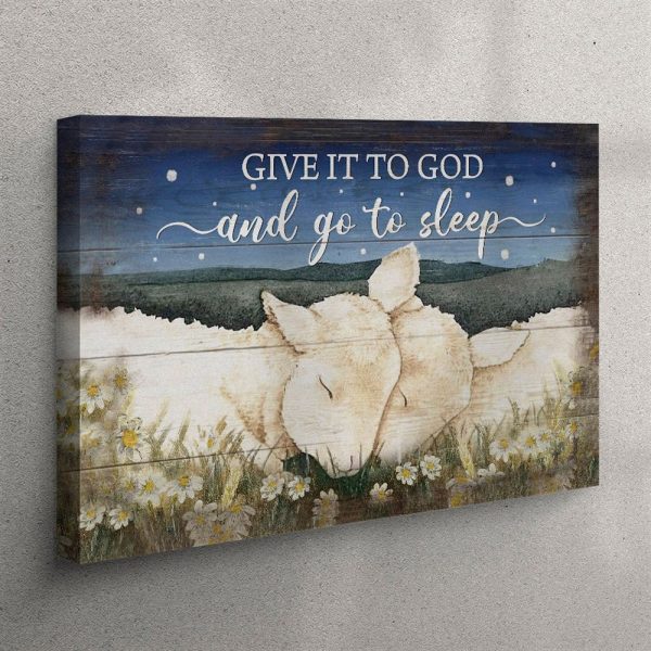 Lamb Of God Canvas – Give It To God And Go To Sleep Wall Art Canvas Print – Bible Verse Wall Art – Christian Canvas Prints