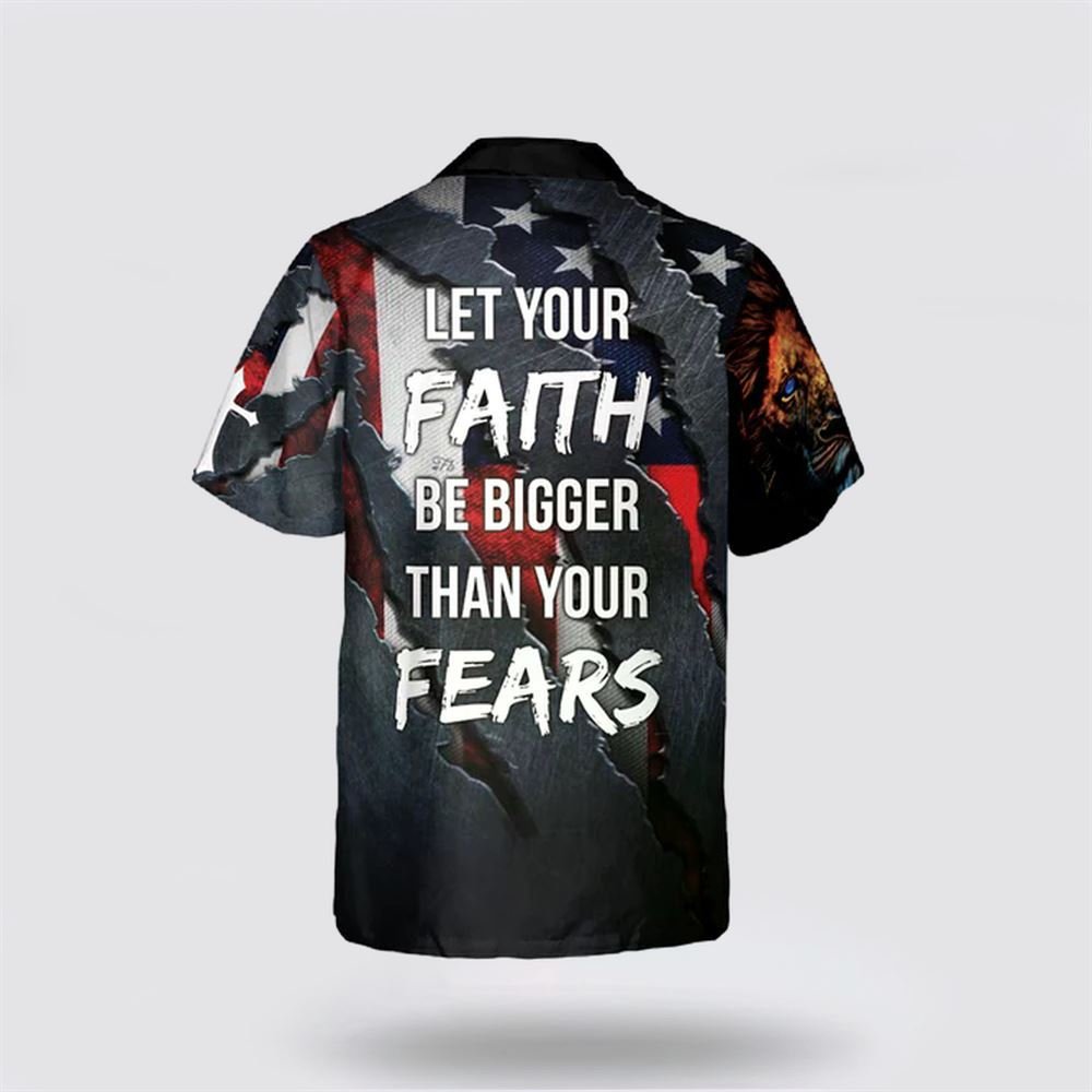 Let Your Faith Be Bigger Than Your Fears Hawaiian Shirt – Gifts For Christians Let Your Faith Be Bigger Than Your Fears Hawaiian Shirt – Gifts For Christians