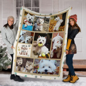 Life Is Better With A West Highland White Terrier Fleece Throw Blanket - Pendleton Sherpa Fleece Blanket - Gifts For Dog Lover